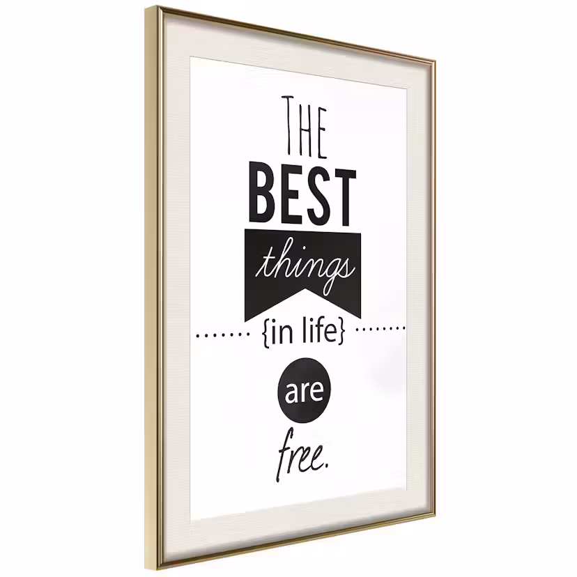 Poster Artgeist Affisch The Best Things in Life Are Free Guld ram med passepartout, 30x45 cm